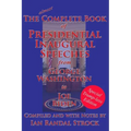 The Complete Book of Presidential Inaugural Speeches: Special Trump-less Edition