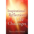 Inspirational Reflections For Life Challenges