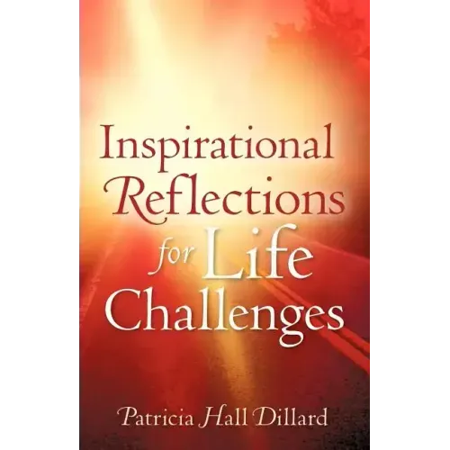 Inspirational Reflections For Life Challenges