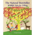 The Natural Storyteller: Wildlife Tales for Telling
