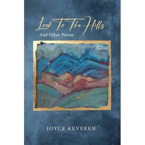 Look To The Hills: And Other Poems