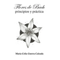 Flores de Bach. Principios y practica