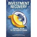 Investment Recovery Handbook: Adding Value to the Supply Chain