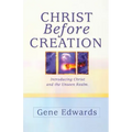 Christ Before Creation: Introducing Christ and the Unseen Realm