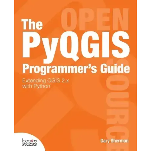 The Pyqgis Programmer's Guide