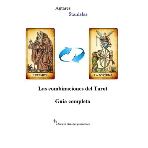 Las combinaciones del Tarot.Guia completa