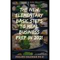 The New Elementary Basic Steps to Meal Business Prep in 2021: whаt іѕ mеаl рrер buѕіnk