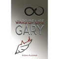 Wars of life Gary
