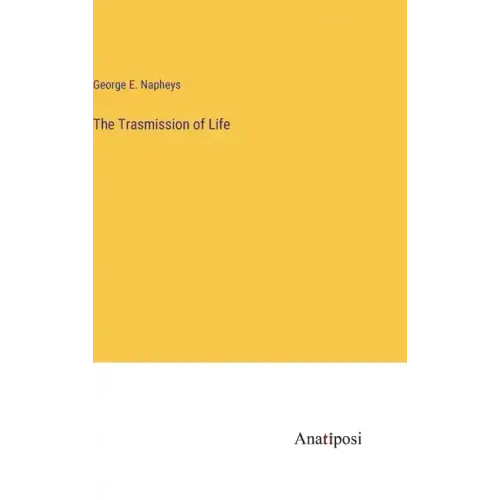 The Trasmission of Life