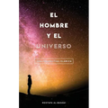 El Hombre Y El Universo: Una Perspectiva Islámica