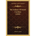 The Indians Of South Carolina (1920)