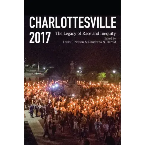Charlottesville 2017: The Legacy of Race and Inequity