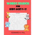 Word Search for Kids Ages 9 - 12: Improve Vocabulary and Memory for Kids ( Volume 1 )