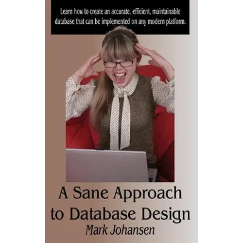 A Sane Approach to Database Design