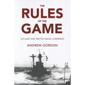 Rules of the Game: Jutland and British Naval Command