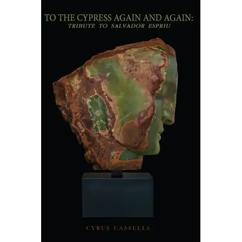 To the Cypress Again and Again: Tribute to Salvador Espriu