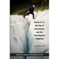 Daniel 8: 14, the Day of Atonement and the Investigative Judgment, volume 2: AKA The Glacier View Ms.