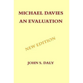 Michael Davies - An Evaluation