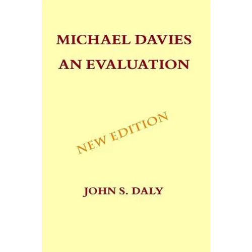 Michael Davies - An Evaluation