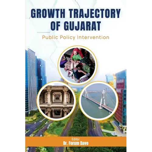 Growth Trajectory of Gujarat: Public Policy Intervention