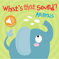 What's That Sound? Animals