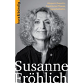 Susanne Frohlich: Abspeck-Expertin. Frankfurter Pflanze. Sprachathletin