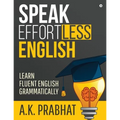 Speak Effortless English: Learn Fluent English Grammatically