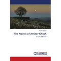 The Novels of Amitav Ghosh