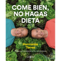 Come Bien, No Hagas Dieta / Eat Right, Don't Diet