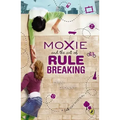 Moxie and the Art of Rule Breaking