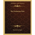 The Fruitarian Diet