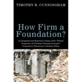 How Firm a Foundation?