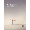 No Superhero