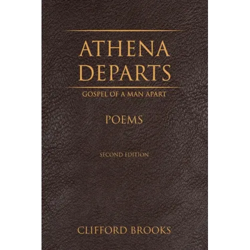 Athena Departs: Gospel of a Man Apart