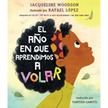 El Año En Que Aprendimos a Volar