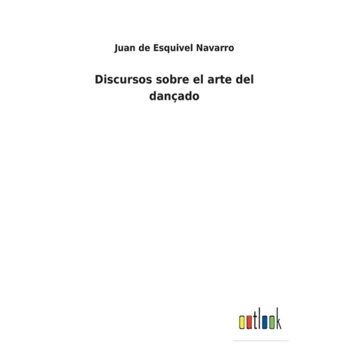 Discursos sobre el arte del dançado