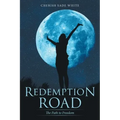 Redemption Road: The Path to Freedom