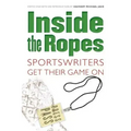 Inside the Ropes: Sportswriters Get Their Game on