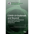 COVID-19 Outbreak and Beyond: Psychological and Behavioral Responses and Future Perspectives