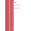 Code of Federal Regulations, Title 21 Food Drugs 600 - 799, Revised as of April 1, 2024