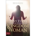 Kingdom Woman: Embracing Your Purpose, Power, and Possibilities