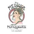 The Medusa Monologues: New Voices for Mythic Women