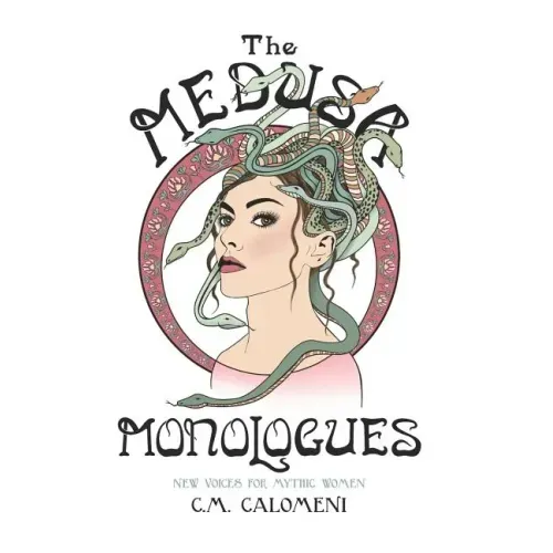 The Medusa Monologues: New Voices for Mythic Women