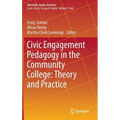 Civic Engagement Pedagogy in the Community College: Theory and Practice