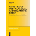 Varieties of Post-Classical and Byzantine Greek