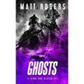 Ghosts: A King & Slater Thriller