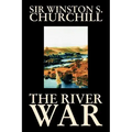 The River War by Winston S. Churchill, History