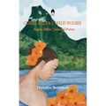 Cuislí Allta / Wild Pulses: Rogha Dantá / Selected Poems