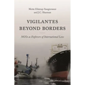 Vigilantes Beyond Borders: Ngos as Enforcers of International Law