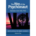 The Way of the Psychonaut Vol. 2: Encyclopedia for Inner Journeys